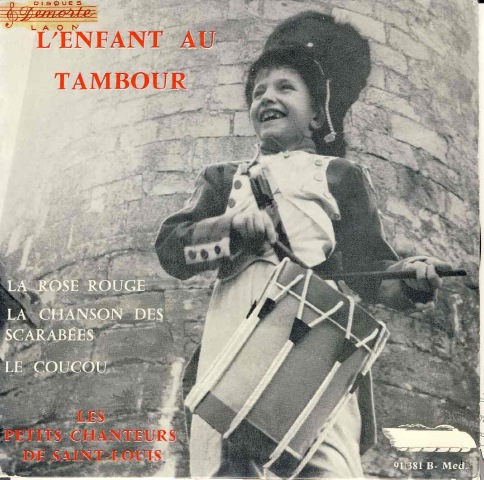 Les Petits Chanteurs de Saint Louis L'enfant au Tambour